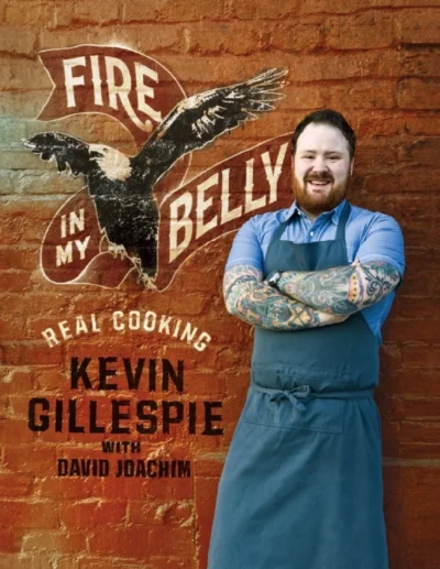 Kevin Gillespie David Joachim Fire In My Belly Real Cooking 2012