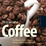 Kevin Sinnott The Art And Craft Of Coffee 2010