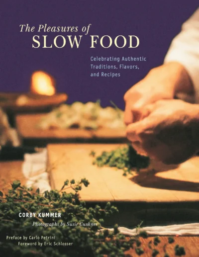 Kummer C The Pleasures Of Slow Food 2002