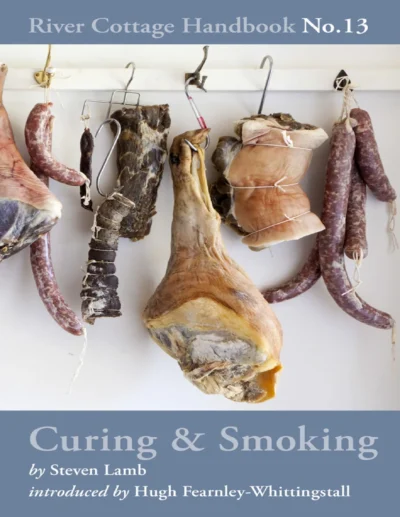 Lamb S Curing Smoking River Cottage Handbook No 13 2014