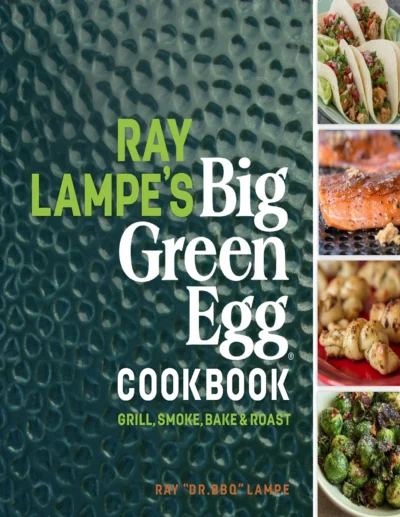 Lampe R Big Green Egg Cookbook 2016