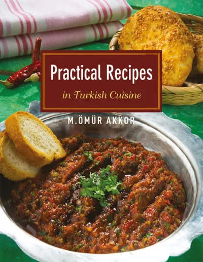 M R Akkor M Practical Recipes In Turkish Cuisine 2014