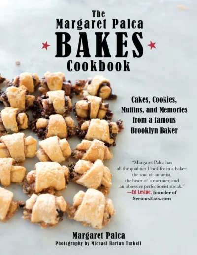Margaret Palca The Margaret Palca Bakes Cookbook 2018