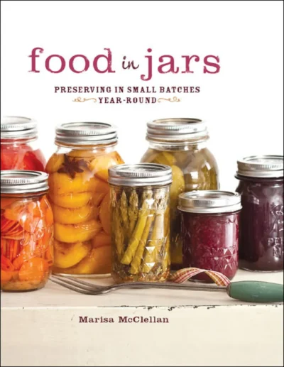 Mcclellan Marisa Food In Jars 2012