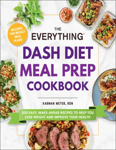 Meyer K The Everything Dash Diet Meal Prep Cookbook 2023