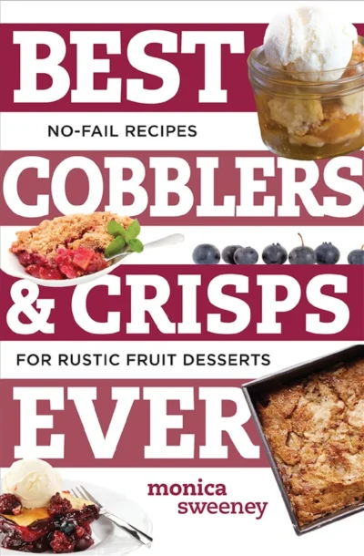 Monica Sweeney Best Cobblers Crisps Ever 2016