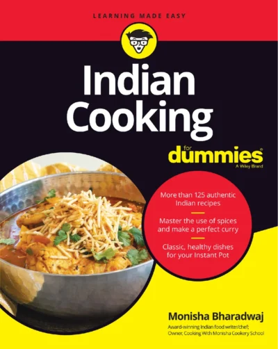 Monisha Bharadwaj Indian Cooking For Dummies 2021