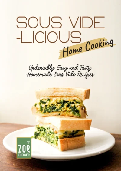 Moore Z Sous Vide Licious Home Cooking 2022
