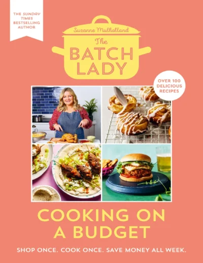Mulholland S The Batch Lady Cooking On A Budget 2023