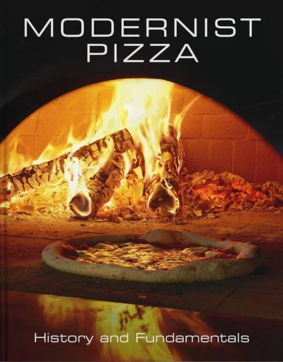 Myhrvold N Migoya F Modernist Pizza History And Fundamentals 2021