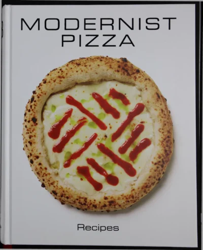 Myhrvold N Migoya F Modernist Pizza Recipes 2021
