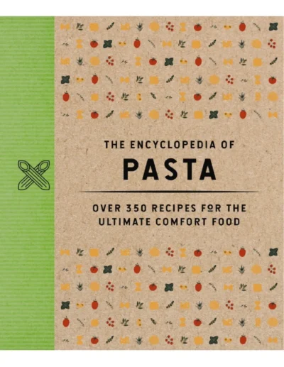 Nelson Thomas The Encyclopedia Of Pasta Encyclopedia Cookbooks 2024