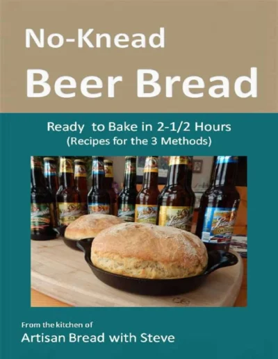 No Knead Beer Bread Recipes Steve Gamelin
