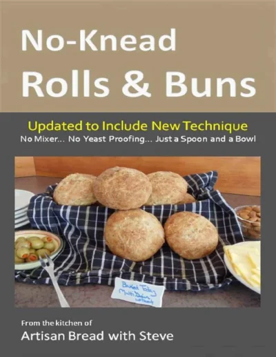 No Knead Rolls Buns Updated With New Technique Steve Gamelin