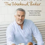 Paul Hollywood The Weekend Baker 2016