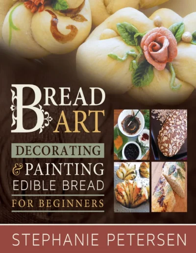 Petersen S Bread Art Braiding Decorating And Painting Edible Bread For Beginners 2014