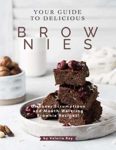 Ray V Your Guide To Delicious Brownies 2021
