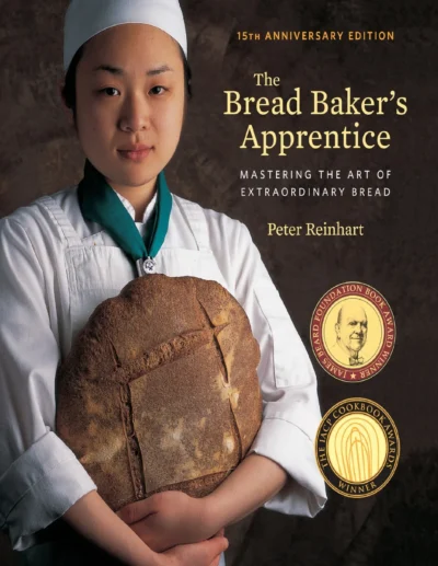 Reinhart P The Bread Baker S Apprentice 15th Ed 2016