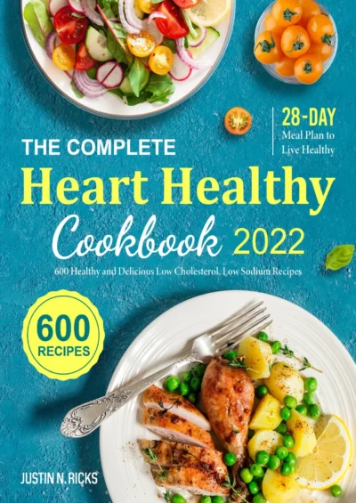 Ricks J N The Complete Heart Healthy Cookbook 2022 2022