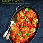 Slow Cooker Family Classics Quick And Easy Recipes The Whole Family Will Love Sarah Flower