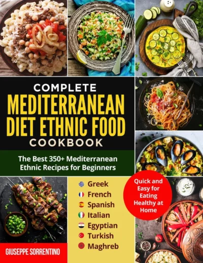 Sorrentino G Complete Mediterranean Diet Ethnic Food Cookbook 2022