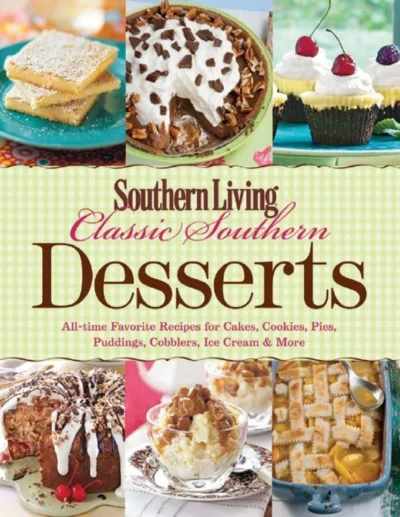 Southern Living Classic Southern Desserts 2012