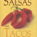 Susan D Curtis Salsas And Tacos 2006