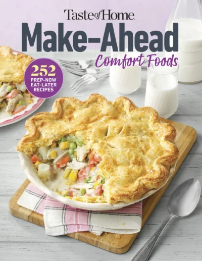 Taste Of Home Make Ahead Comfort Foods 2023