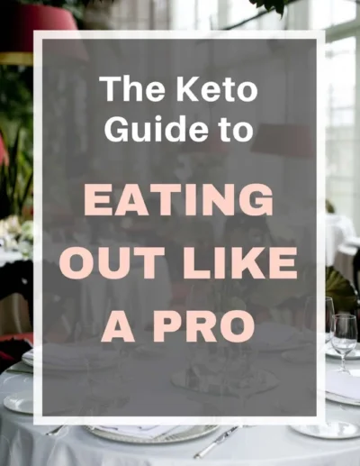 The Keto Guide To Eating Out Like A Pro
