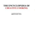 Turgeon Solmson J The Encyclopedia Of Creative Cooking By Charlotte Turgeon 1985