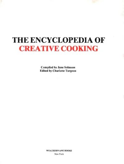 Turgeon Solmson J The Encyclopedia Of Creative Cooking By Charlotte Turgeon 1985