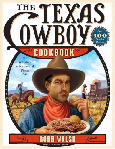 Walsh R The Texas Cowboy Cookbook 2007