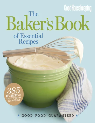 Westmoreland S Good Housekeeping The Baker S Book Of Essential Recipes 2014