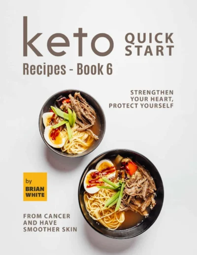 White B Keto Quick Start Recipes Book 6 2021