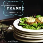 Willan A The Country Cooking Of France 2007