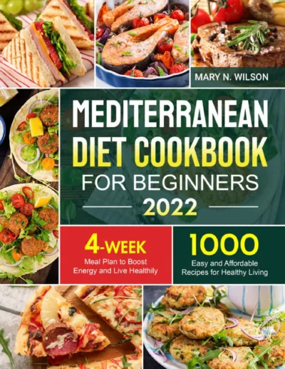 Wilson M N Mediterranean Diet Cookbook For Beginners 2022 2022