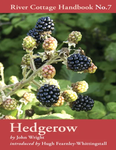 Wright J Hedgerow River Cottage Handbook No 07 2010