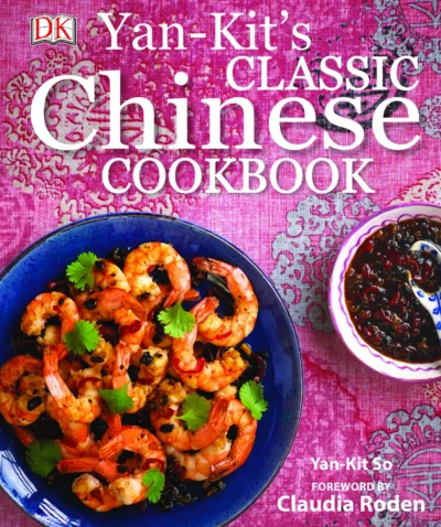 Yan Kit So Classic Chinese Cookbook 4th Ed 2015