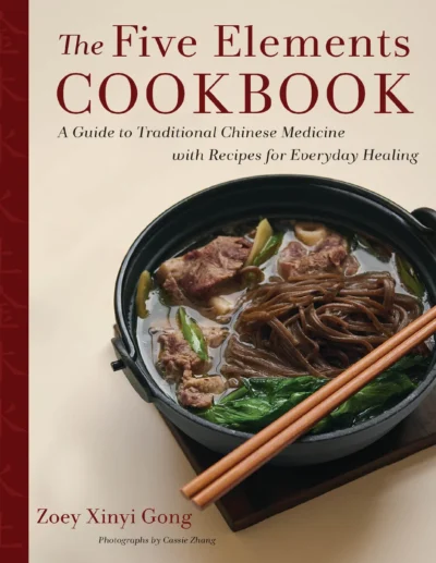 Zoey Xinyi Gong The Five Elements Cookbook 2023